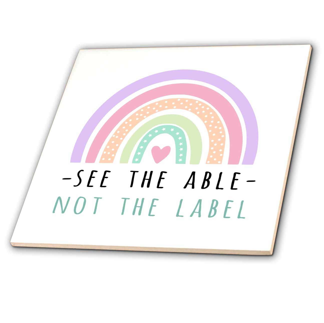 3dRose See The Able Not The Label Special Education Autistic Autism Awareness - Tiles (ct-369701)