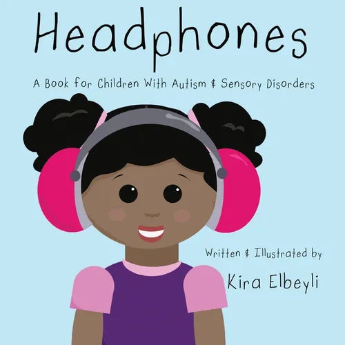 Headphones: A Book for Children With Autism & Sensory Disorders - Paperback